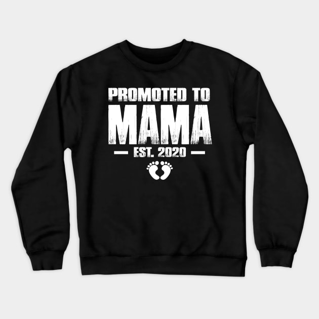 Promoted to Mama 2020 Funny Mother's Day Gift Ideas For New Mom Crewneck Sweatshirt by smtworld